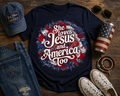 She loves Jesus and America Too